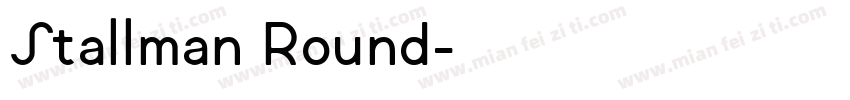 Stallman Round字体转换